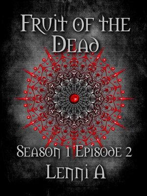cover image of Fruit of the Dead--Season One